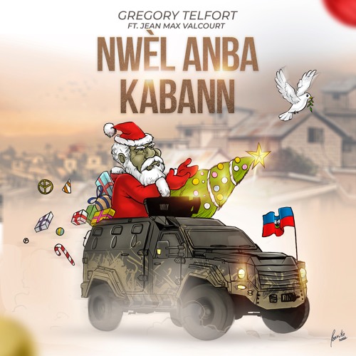 “Nwèl Anba Kabann “ -Gregory Telfort feat. Jean Max Valcourt