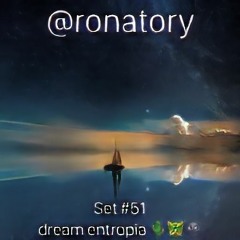 Set #51 | dream entropia 🌵🐲🌚