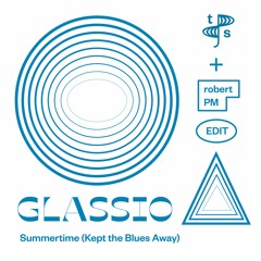 Summertime (Kept The Blues Away) [Glassio Italo Mix]