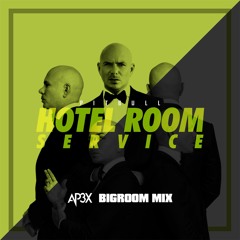 Hotel Room Service (AP3X Bigroom Mix)