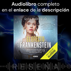 Audiolibro gratis 🎧 El efecto Frankenstein