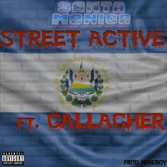 Gallagher x Street active - Santa Monica Prod By NikeBoy