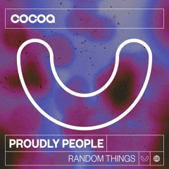 Proudly People - Random Things (Original Mix) [Master]