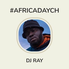 #AFRICADAYCH Live Mix Coupé décalé / Rap Ivoire by DJ Ray