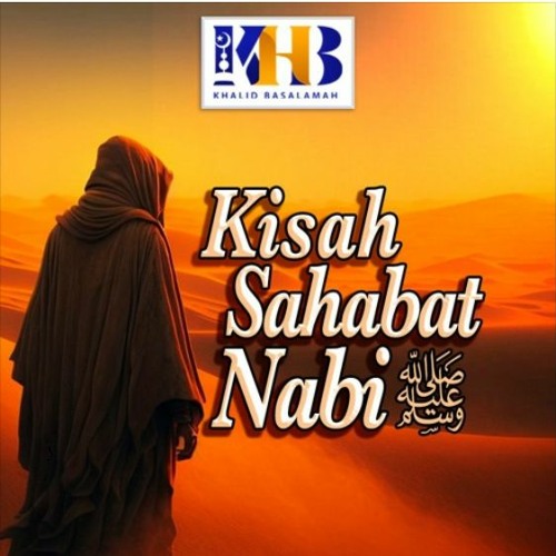 Kisah Sahabat Nabi ﷺ Ke-1_ Menggapai Derajat Siddiq Bersama Abu Bakar Assiddiq (2)