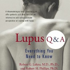 [Get] [KINDLE PDF EBOOK EPUB] Lupus Q + A (Revised Edition): Q&A Everything You Need