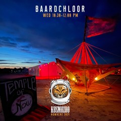 BAARDCHLOOR @ Nowhere 2024 // Kosmozoo (Wed 10.30-12.00 PM)