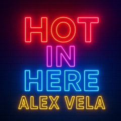 HOT IN HERE