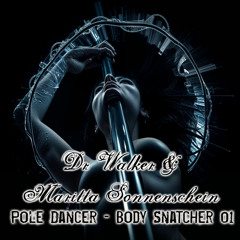 Pole Dancer - Body Snatcher 01