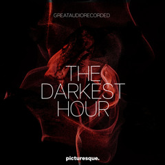 GreatAudioRecorded - The Darkest Hour