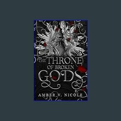 {PDF} ✨ The Throne of Broken Gods (Gods & Monsters Book 2) [EBOOK PDF]