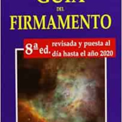 [Access] EBOOK 💖 Guía del Firmamento by José Luis Comellas García-Lera  [EPUB KINDLE