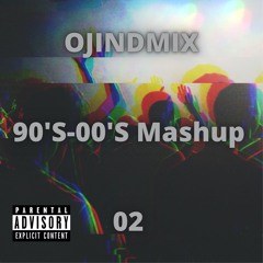 90's-00's Mashup 02 (HIP HOP, RAP, RNB)
