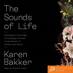 The Sounds of Life by Karen Bakker