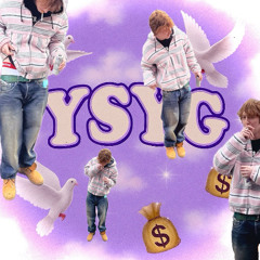 YSYG (prod me)