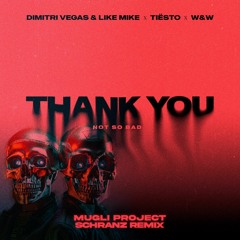 Thank You (Not So Bad) - MUGLI PROJECT Schranz / Techno Remix [FREE DL]