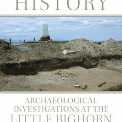 get [❤ PDF ⚡]  Uncovering History: Archaeological Investigations at th