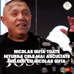 Nicolae guta manele vechi 2024