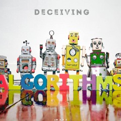 Deceiving Algorithms