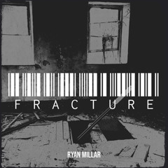 Fracture  ( Radio Edit )