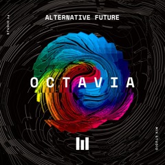 Alternative Future - Octavia