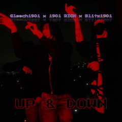 GLEECH1901 X 1901 RICH X BLITZ1901 - UP AND DOWN