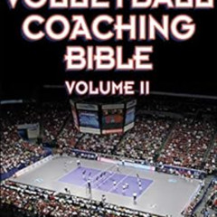 [FREE] EPUB ✓ The Volleyball Coaching Bible, Volume II by American Volleyball Coaches
