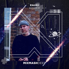 Eauki - Higher