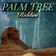Palm Tree Riddim Mastered