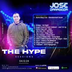 Jose Zaragoza - The Hype Sessions Volume #137