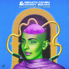 DHS Premiere: Renato Cohen & Daddy Squad - Won't Stop Rocking (Mélopée Records)
