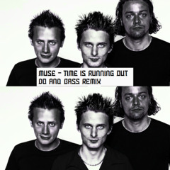 Muse - Time is Running Out (Do And Bass Remix)