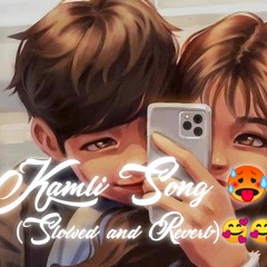 Kamli Song 🥵🥵 (Slowed and Reverb)🥰🥰