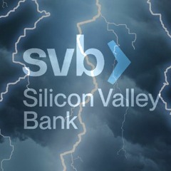 SPECIAL EPISODE: WHO DROPPED THE BALL IN THE SILICON VALLEY BANK DEBACLE — AND WHAT'S NEXT?