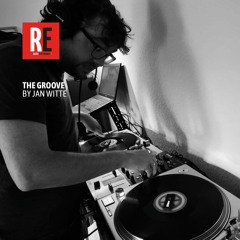 RE - THE GROOVE EP 07 by JAN WITTE