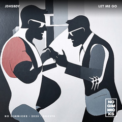 JDHSBDY - LET ME GO