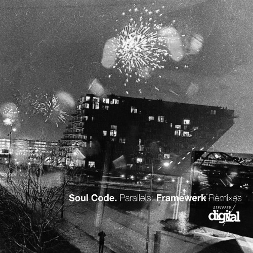 Soul Code - Parallels (Framewerk Dub) | Stripped Digital