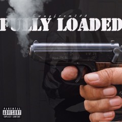 Fully Loaded (Mastered by SmartAlec95)