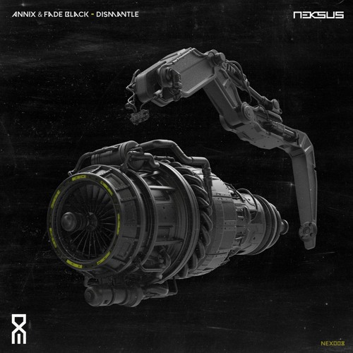 Annix & Fade Black - Dismantle