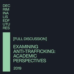 Examining Anti-Trafficking Measures: Academic Perspectives