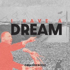 I'VE A DREAM