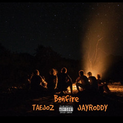 Bon Fire ft. JayRoddy (Prod. By IOF)