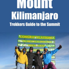 [Read] EBOOK 📪 Mount Kilimanjaro: Trekkers Guide to the Summit by  Mark Whitman [KIN