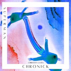 Superman (feat. Chri$tian Gate$)