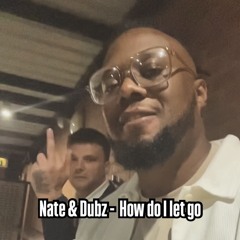 Nate & DubZ - How Do I Let Go [Bass House]