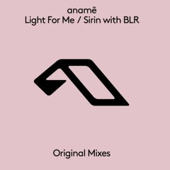 Aname - Light For Me ( Featuring Linnea Schossow)