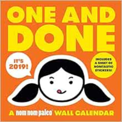 View EBOOK 🖍️ One and Done: A Nom Nom Paleo 2019 Wall Calendar by Michelle Tam,Henry