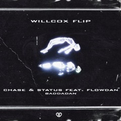 Chase & Status, Bou feat. Flowdan - Baddadan (Willcox Flip) [DropUnited Exclusive]