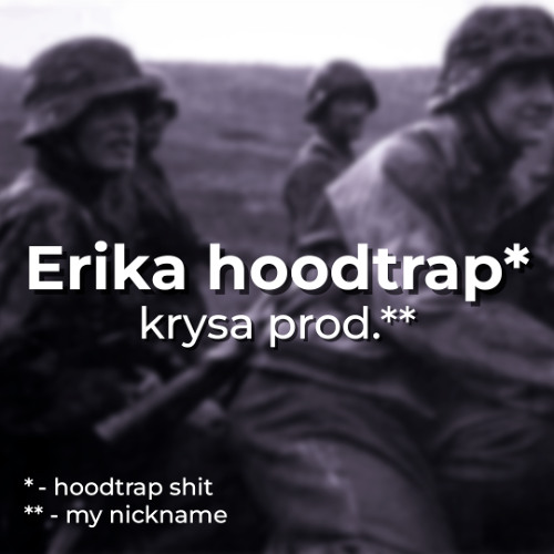 Erika (hoodtrap remix)