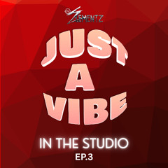 JUST A VIBE IN THE STUDIO EP.3 | HIPHOP & RNB THROWBACK | HITS ONLY